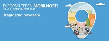 EVROPSKI TEDEN MOBILNOSTI - 16.-22. SEPTEMBER 2022