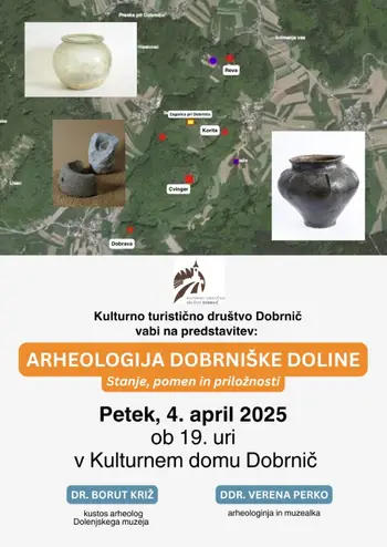 ARHEOLOGIJA DOBRNIŠKE DOLINE: Stanje, pomen in priložnosti