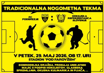 14. TRADICIONALNA NOGOMETNA TEKMA FC PODBREZJE : HOKEJSKA REPREZENTANCA SLOVENIJE
