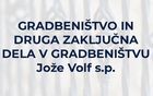 Gradbeništvo in druga zaključna dela v gradbeništvu Jože Volf s.p.