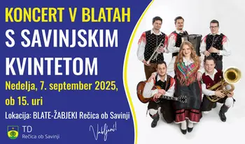 Koncert v Blatah s Savinjskim kvintetom